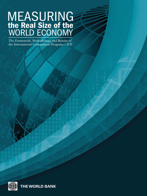 Title details for Measuring the Real Size of the World Economy by World Bank - Available